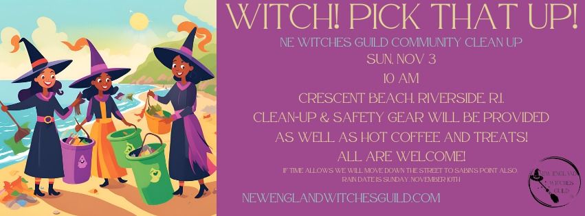 Witch, Pick That Up! A NE Witches Guild Community Clean Up