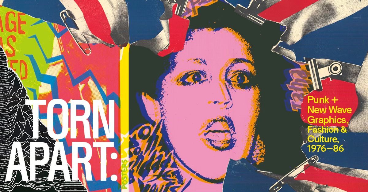 PANEL DISCUSSION: Torn Apart: Punk + New Wave Graphics, Fashion and Culture, 1976 \u2013 1986 