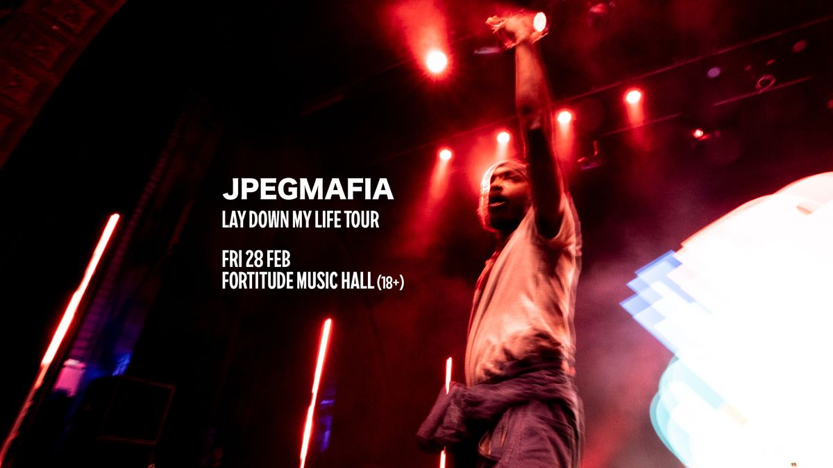 JPEGMAFIA at The Fortitude Music Hall, Brisbane (18+)