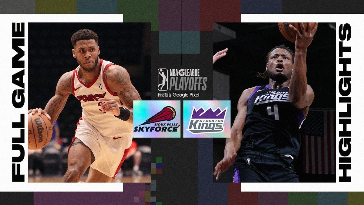 Sioux Falls Skyforce at Stockton Kings