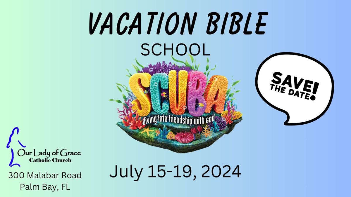 OLoG Vacation Bible School July 15-19, 2024
