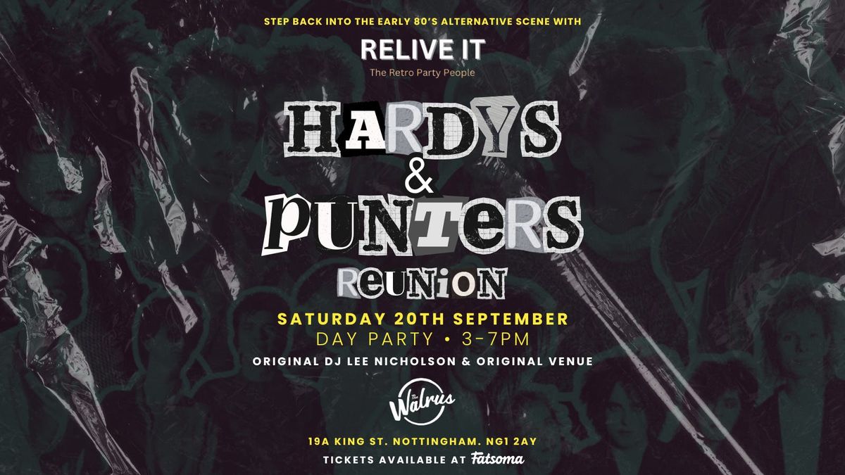 RELIVE IT Presents Hardy's &amp; Punters Reunion