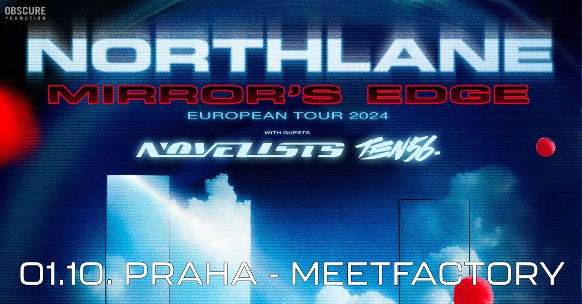 NORTHLANE, NOVELISTS, TEN56. - Praha