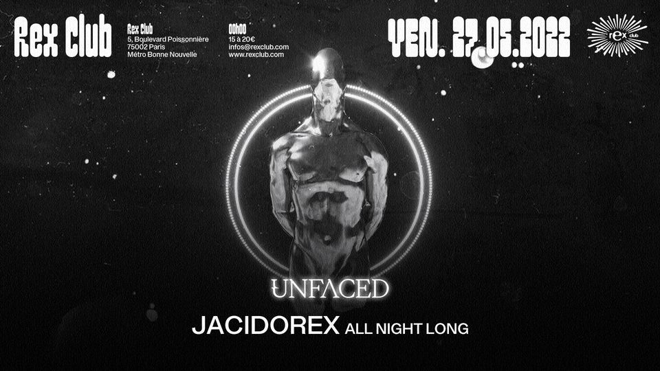 UNFACED: JACIDOREX ALL NIGHT LONG