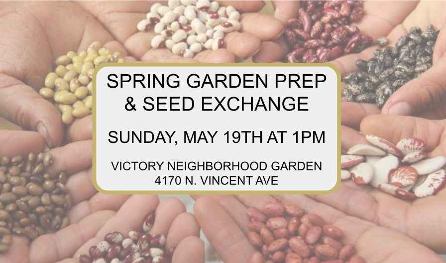 Spring Garden Prep and Seed Exchange