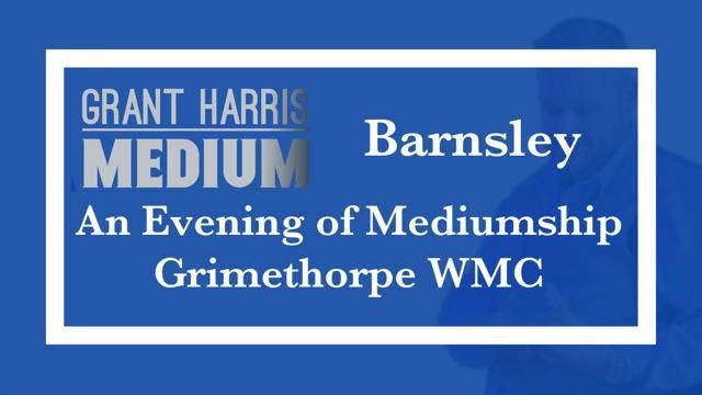 Grimethorpe WMC, Barnsley - Evening of Mediumship 