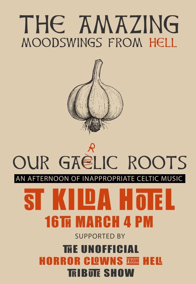 Our Garlic Roots - The Amazing Moodswings From Hell