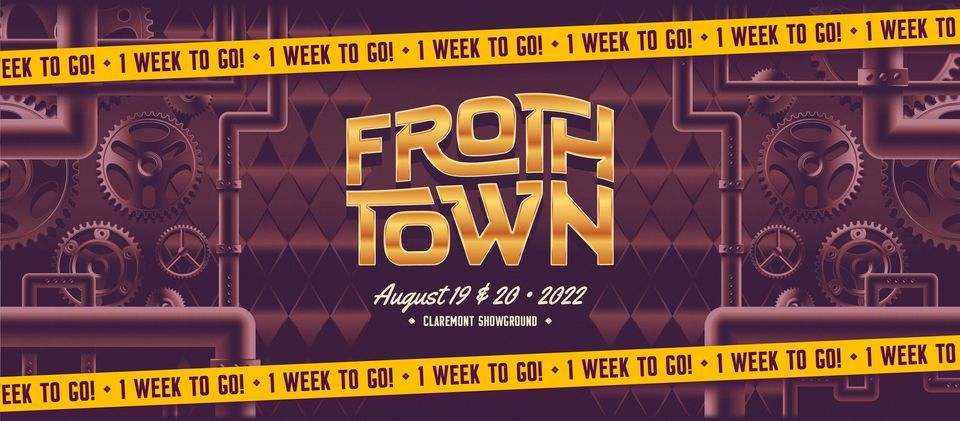 Froth Town 2022 | Beer & Booze Festival