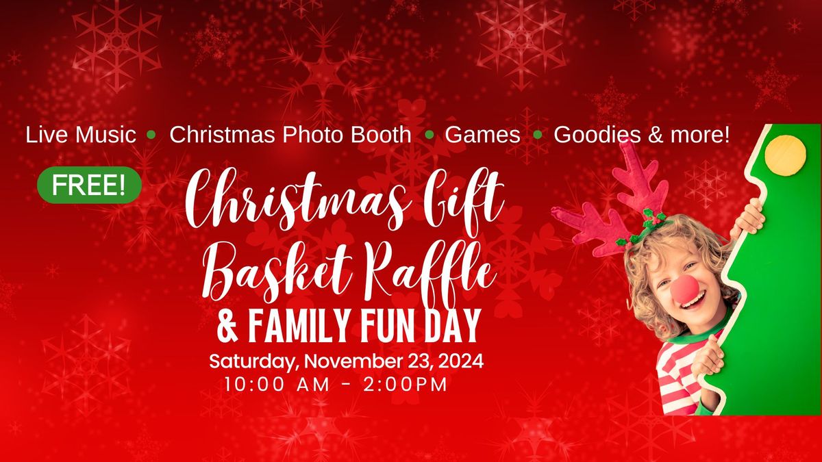 Christmas Gift Basket & Family Fun Day