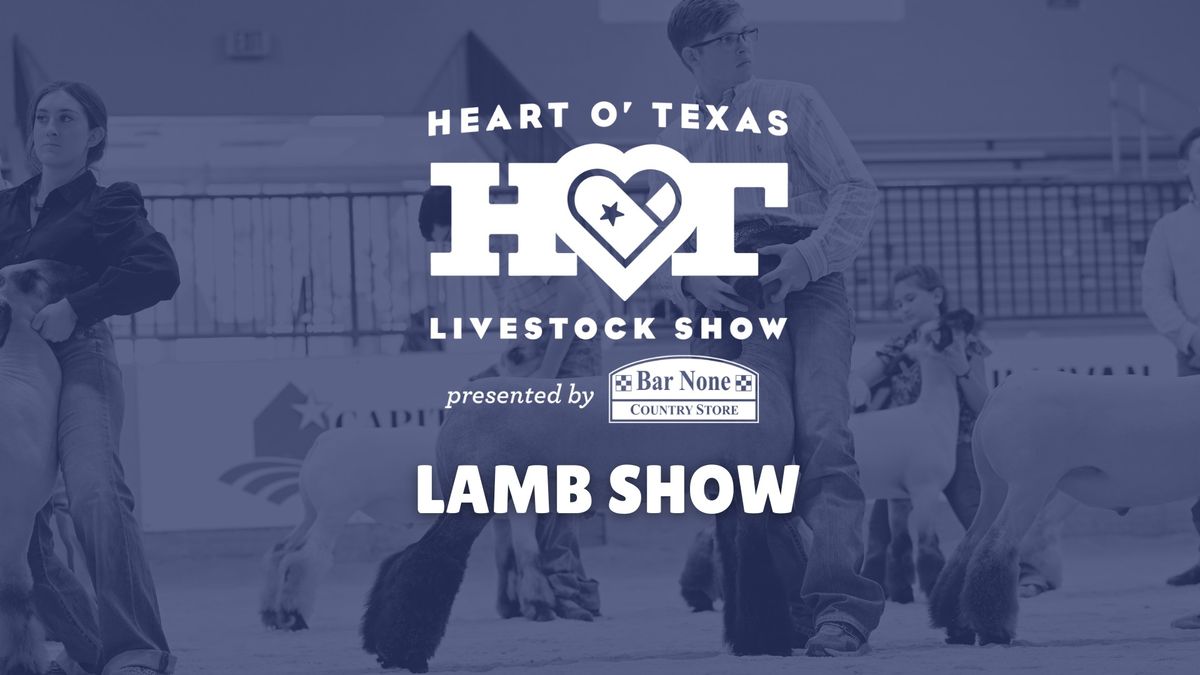 Heart O' Texas Lamb Show