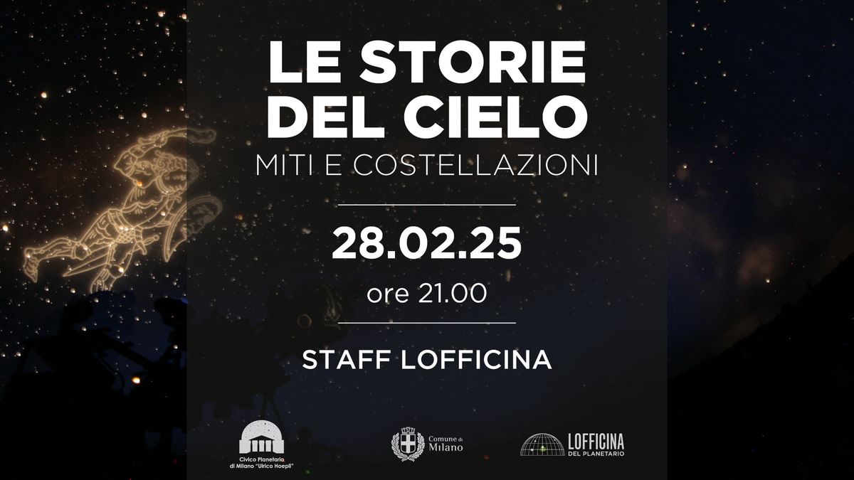 LE STORIE DEL CIELO: MITI E COSTELLAZIONI