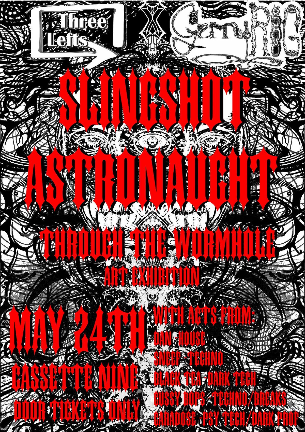 Three Lefts presents: Slingshot Astronaut Through the Wormhole- in collaboration with Gerry Rig