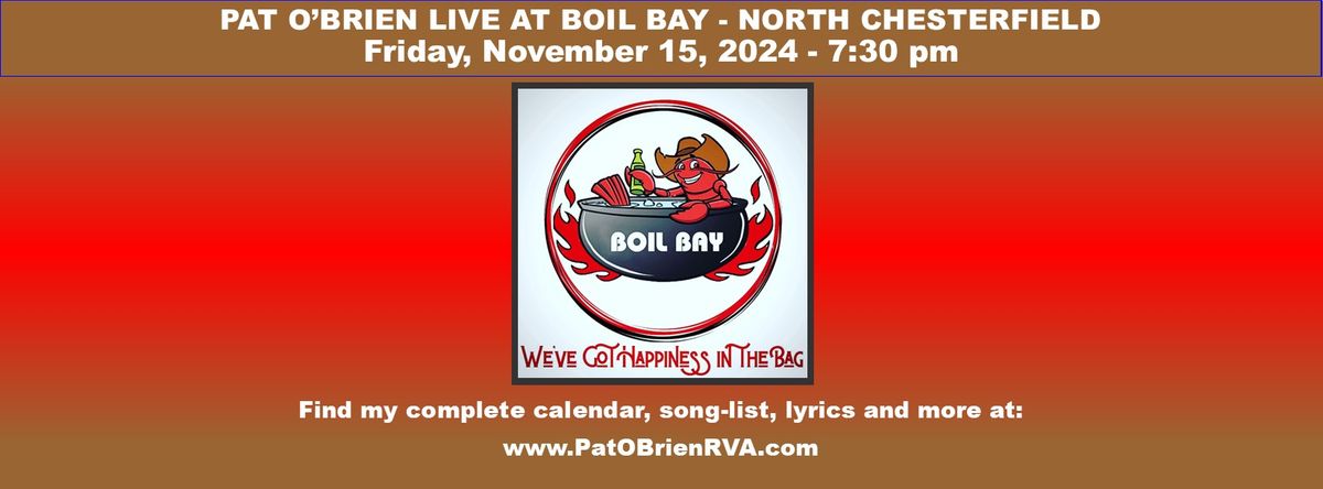 Pat O'Brien Plays Boil Bay North Chesterfield