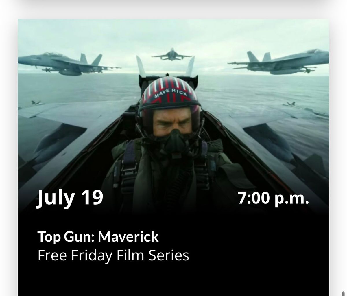 Free Friday Film Series: Top Gun: Maverick 