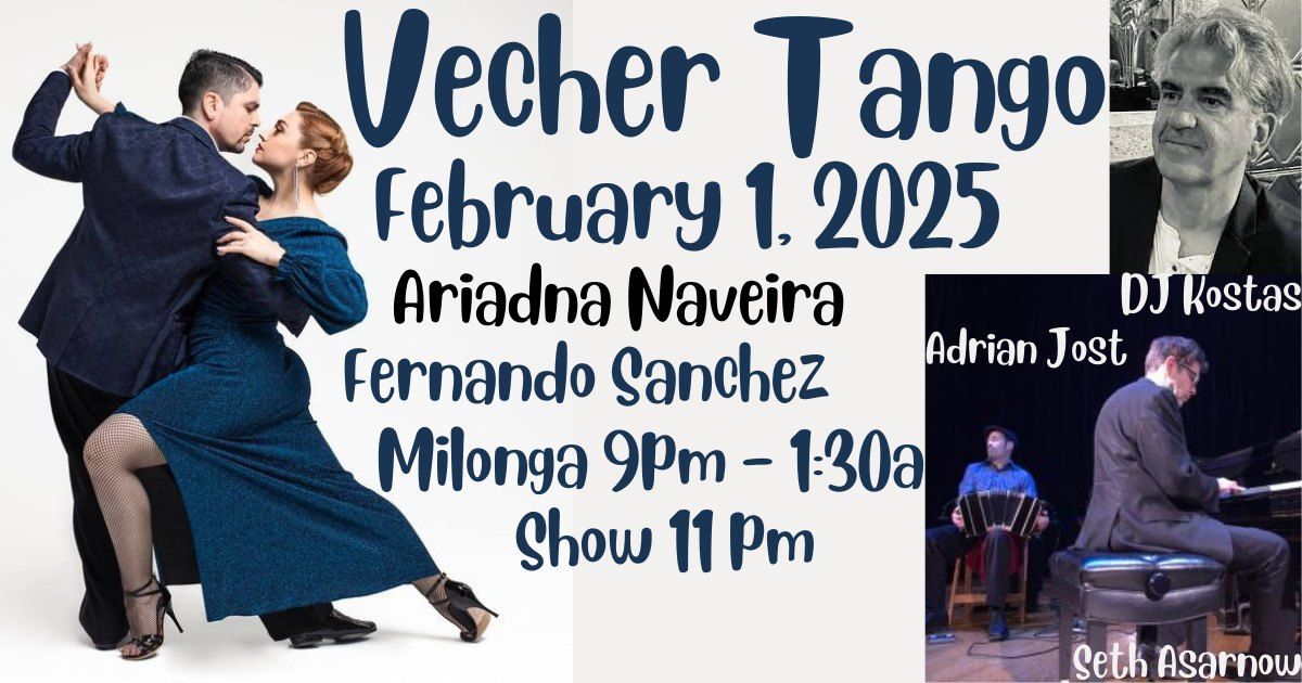 Vecher Tango w\/ Ariadna y Fernando, Seth Asarnow & Adrian Jost and DJ Kostas