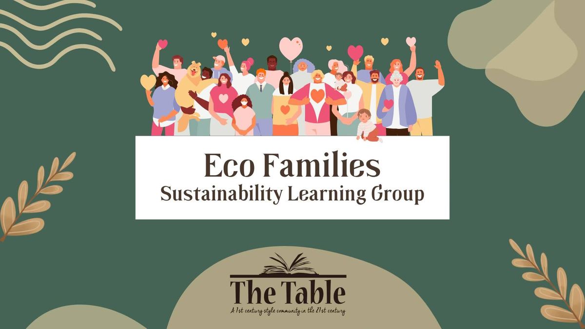 Eco Families: Sustainability Learning Group