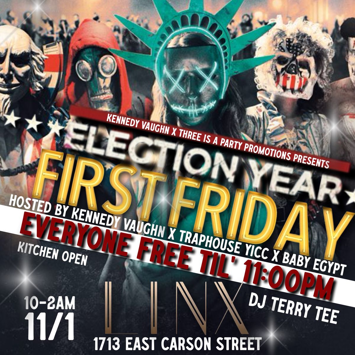 FIRST FRIDAY! ELECTION YEAR @ LINX