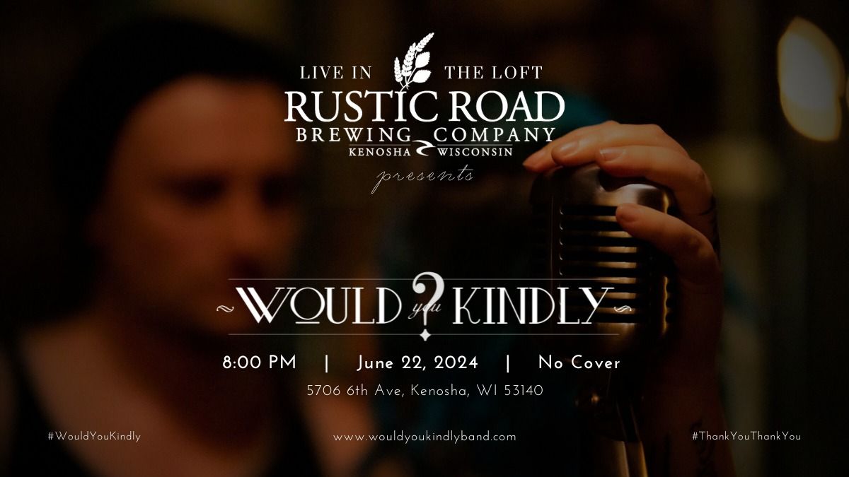 Would You Kindly? Summer Celebration at Rustic Road Brewing Co.