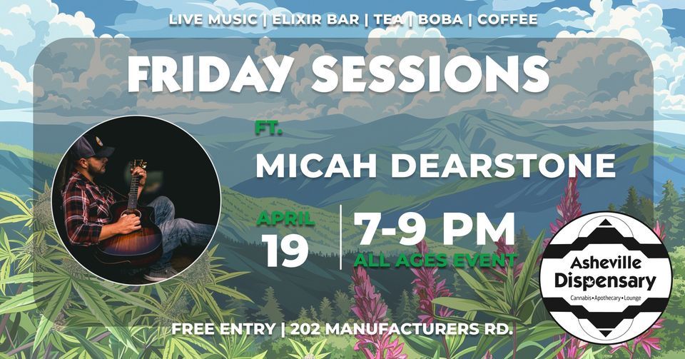 Friday Sessions ft. Micah Dearstone