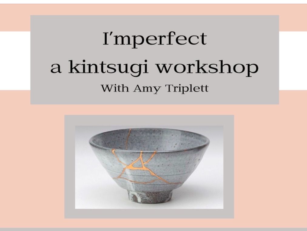 I\u2019mperfect-a Kintsugi Workshop