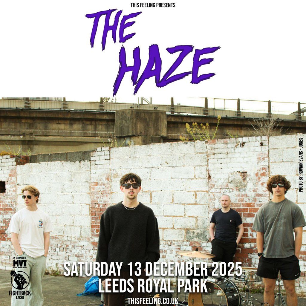 The Haze - Leeds