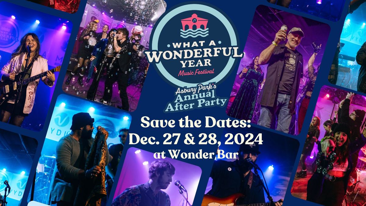 What a Wonderful Year:Night 1: Our 8th Annual Asbury Park After Party