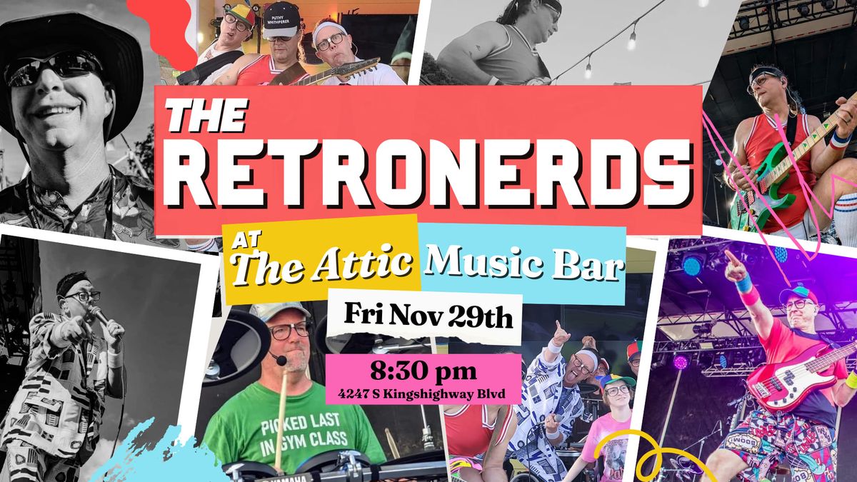 The Attic Music Bar Presents The RetroNerds