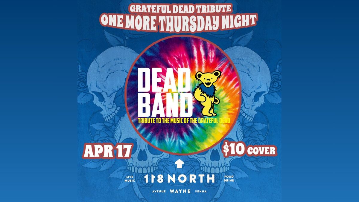 Dead Band at 118 North 4\/17