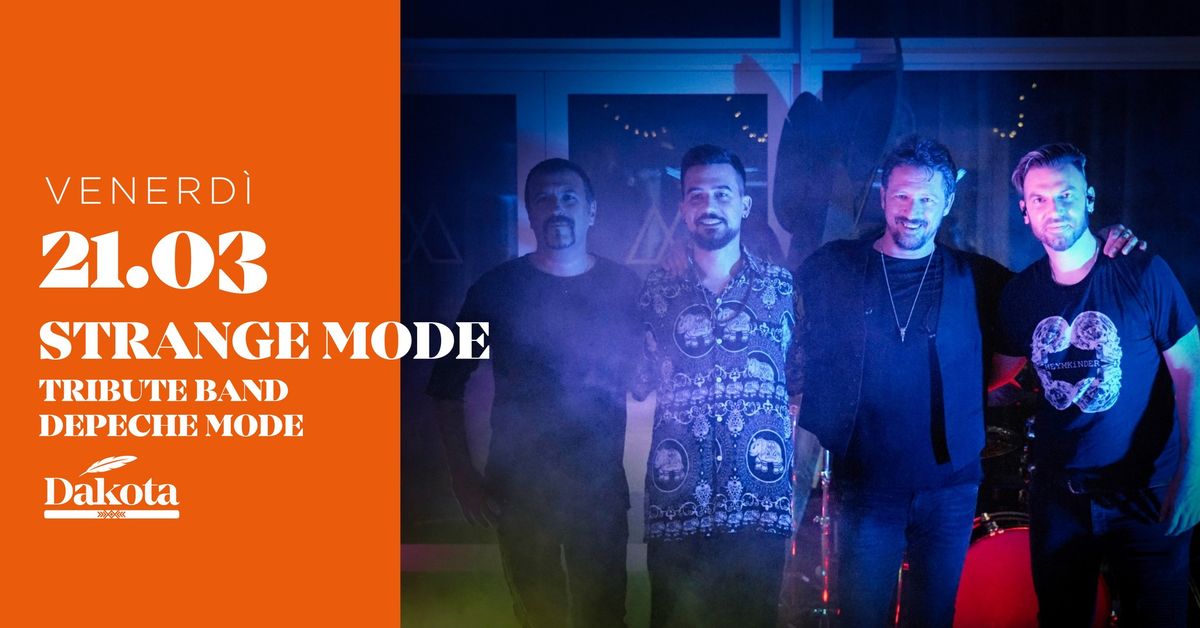 \u2728 Strange Mode - Tribute Band Depeche Mode  | Dakota Pub @Vigonza (PD)\u2728