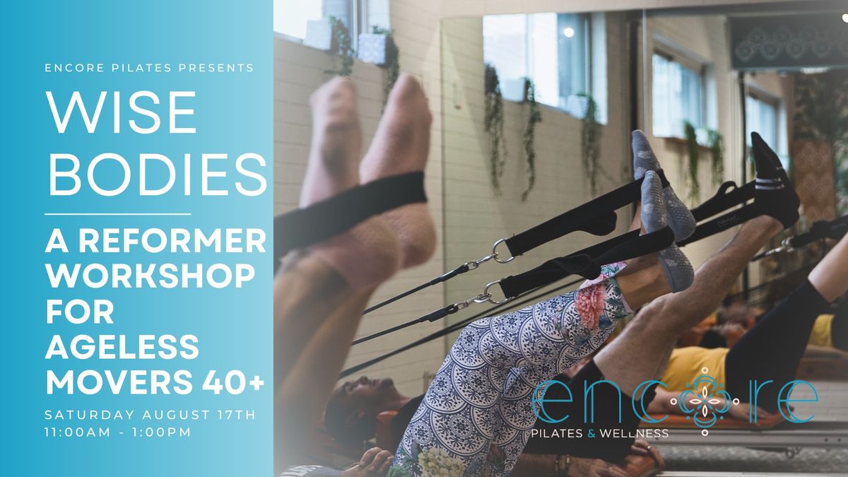Wise Bodies - A Pilates Workshop For Over 40's
