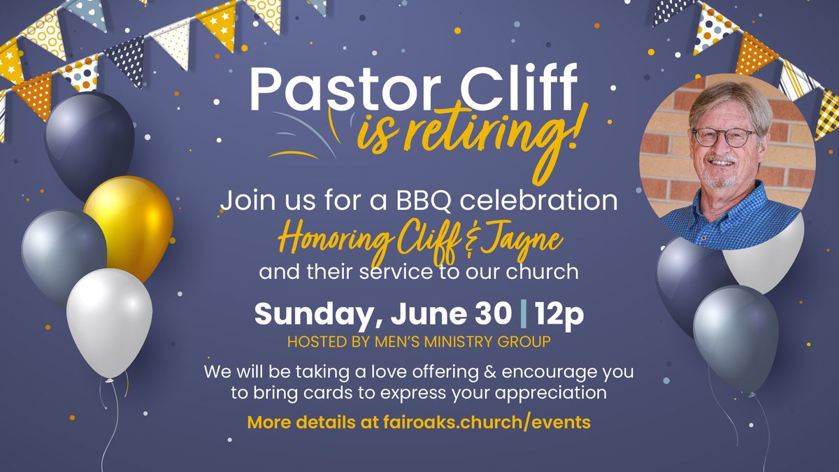 Pastor Cliff's Retirement Celebration