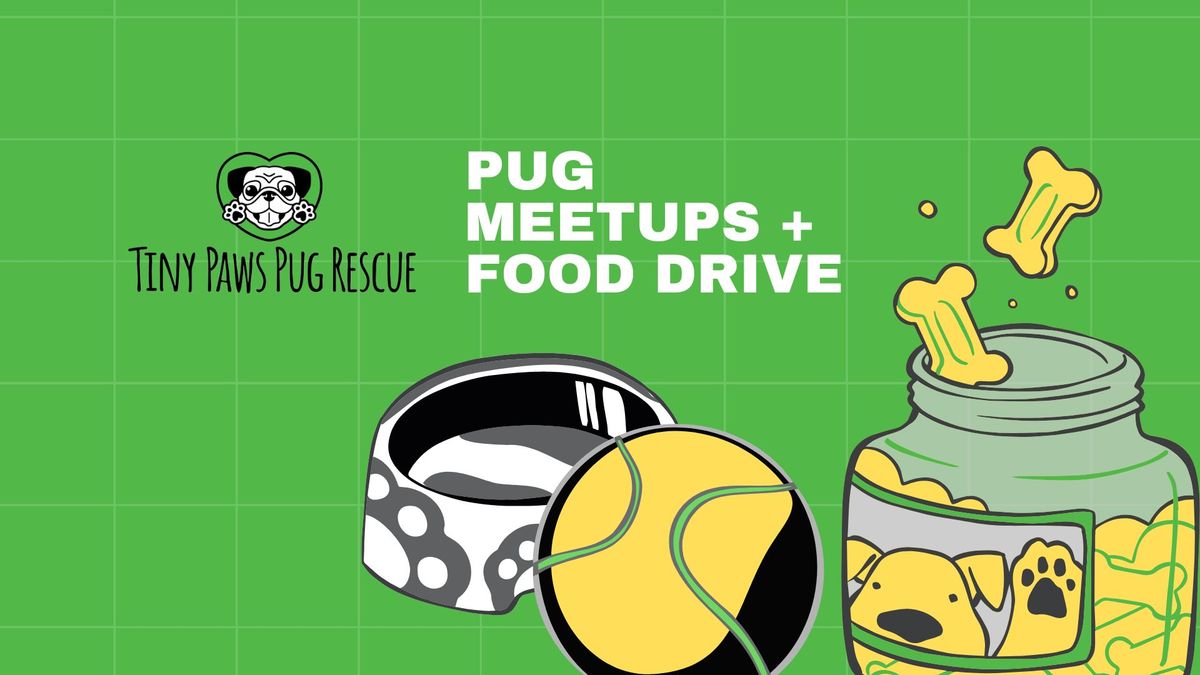 Milpitas Pug Meetup + Foster Food Drive