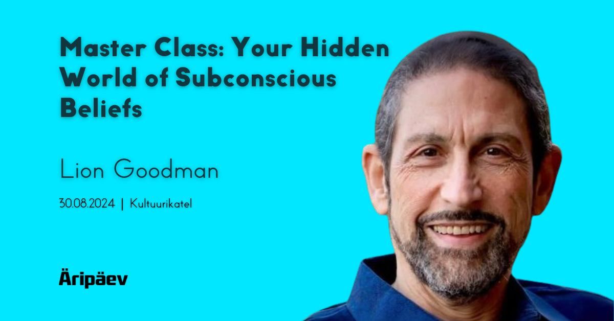 Master Class: Your Hidden World of Subconscious Beliefs