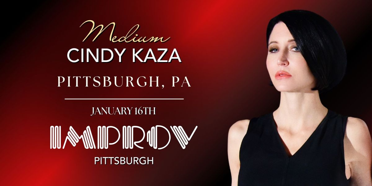 Evidential Mediumship With Cindy Kaza \u2013 Pittsburgh, PA