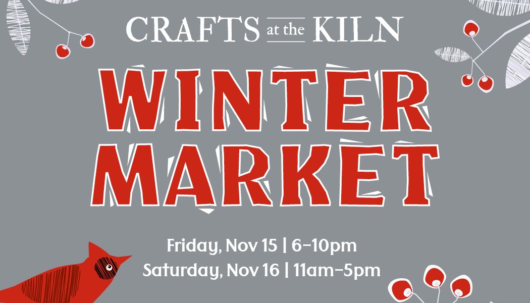 Crafts at the Kiln 2024 Winter Market