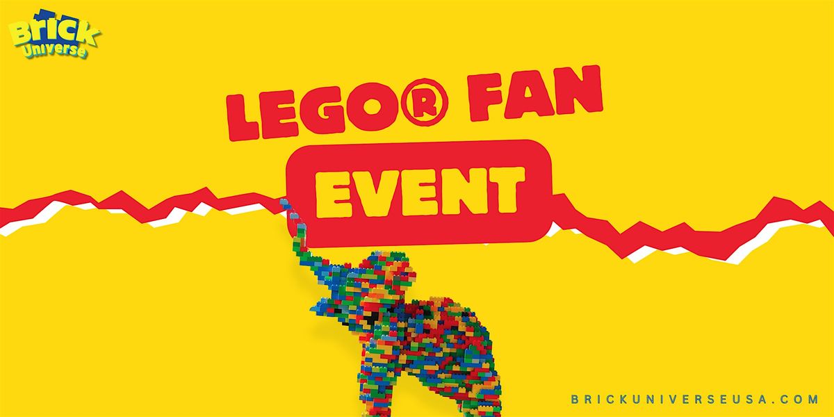 BrickUniverse Jacksonville LEGO\u00ae Fan Expo for all ages