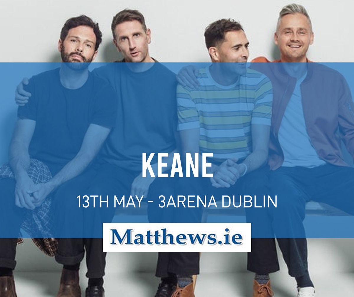 Keane (Bus to 3Arena Dublin)