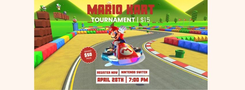 Mario Kart Tournament (21+)