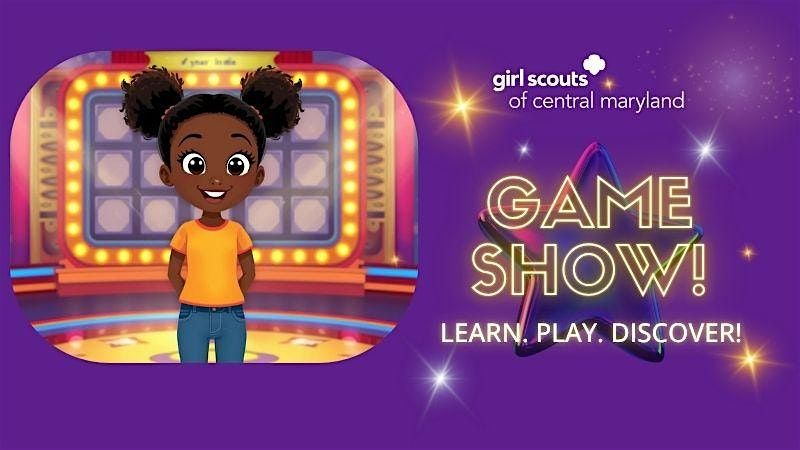 Get Ready with Girl Scouts - Girl Scout Game Show