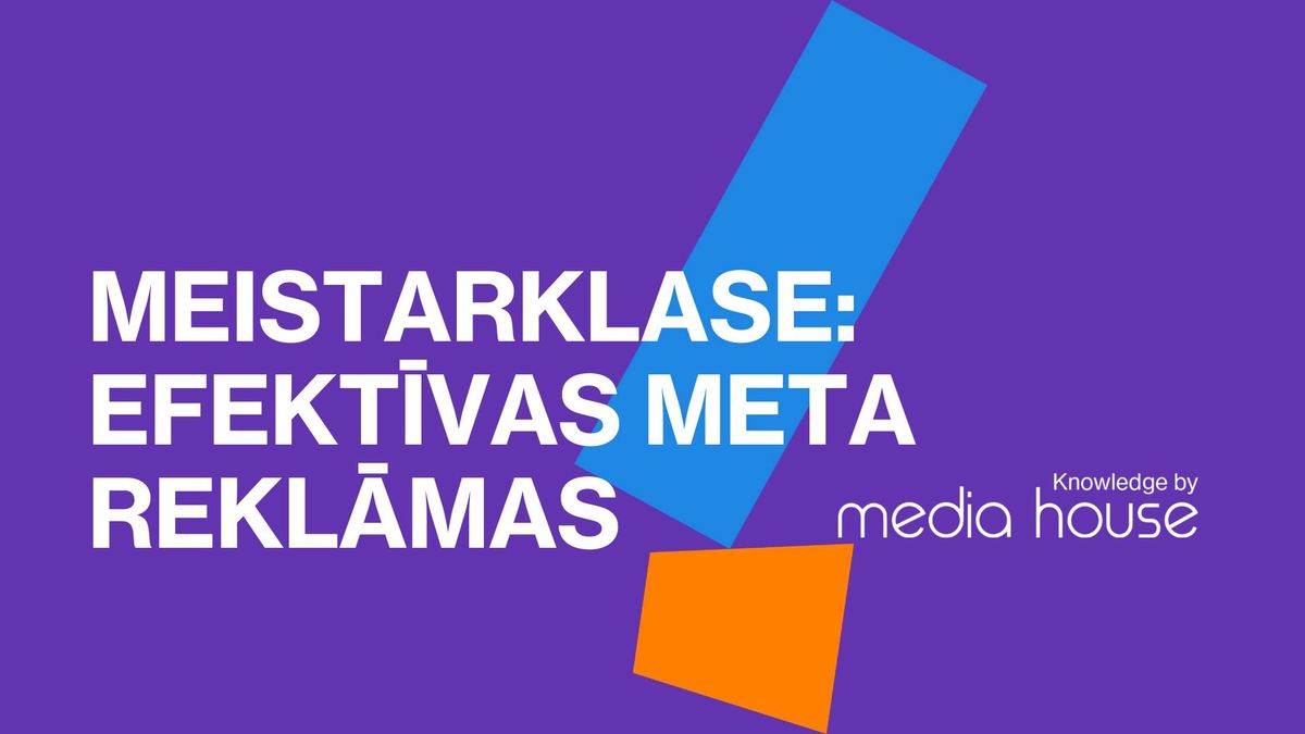 MEISTARKLASE: EFEKT\u012aVAS META REKL\u0100MAS