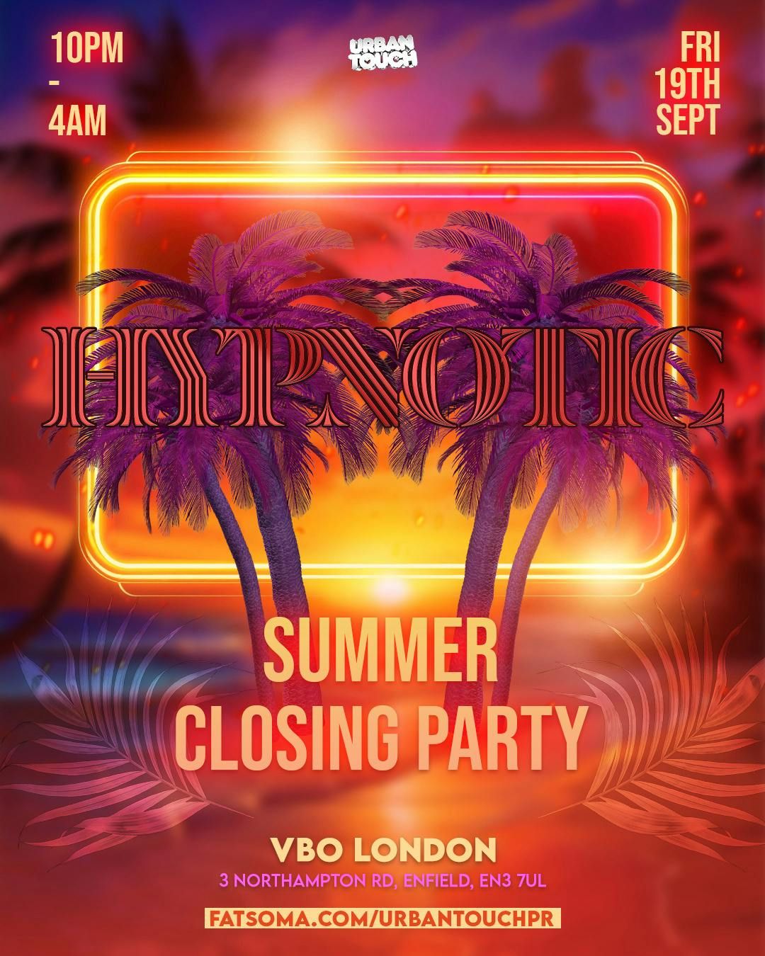 HYPNOTIC LDN - SUMMER CLOSING PARTY