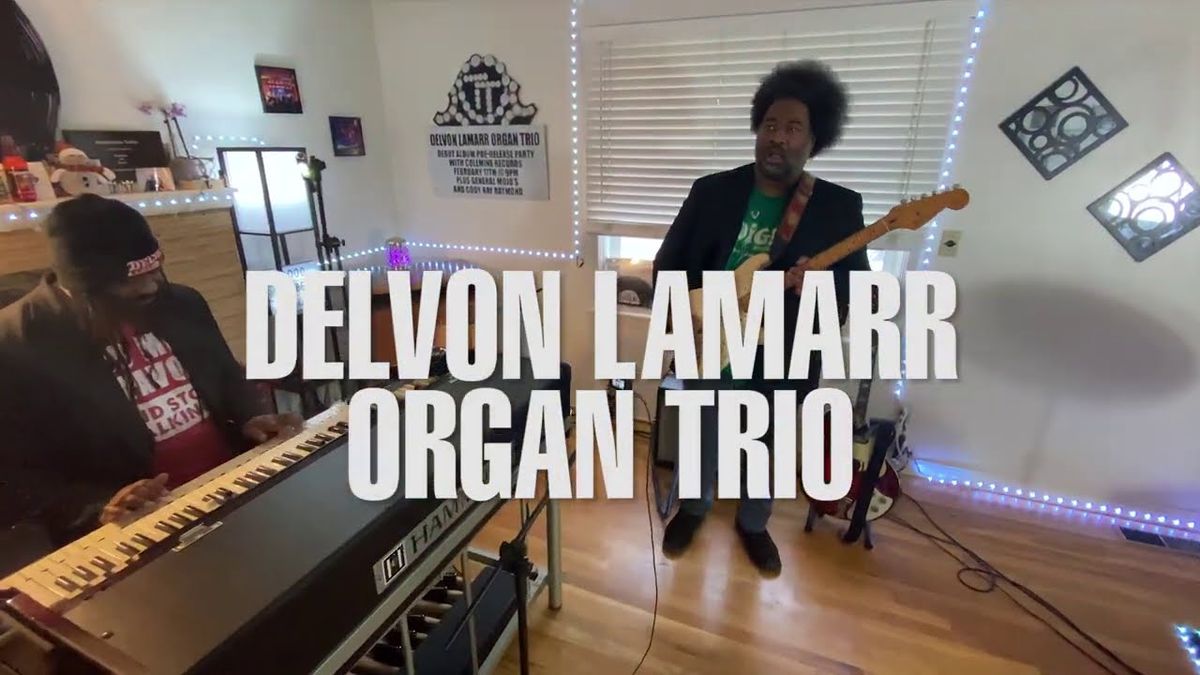 Delvon Lamarr Organ Trio (21+)