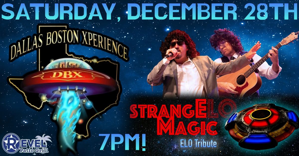 Strange Magic - ELO Tribute & Dallas Boston Xperience - Boston Tribute!