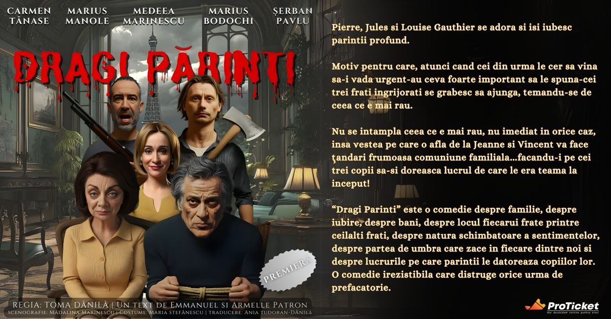 DRAGI P\u0102RIN\u021aI | TEATRUL NA\u021aIONAL BUCURE\u0218TI | 3 FEBRUARIE