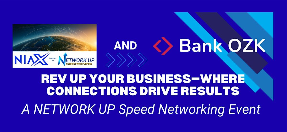 Rev Up Your Business: A NETWORK UP - Speed Networking Event