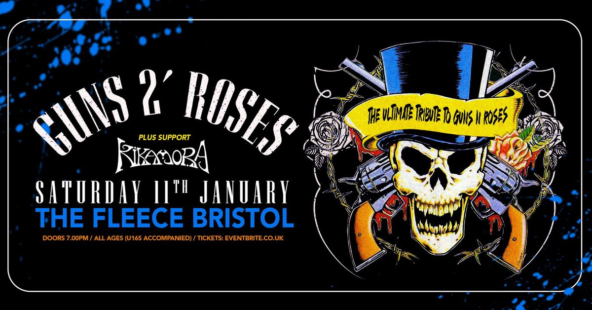 Guns 2 Roses + Kikamora at The Fleece, Bristol 11\/01\/25