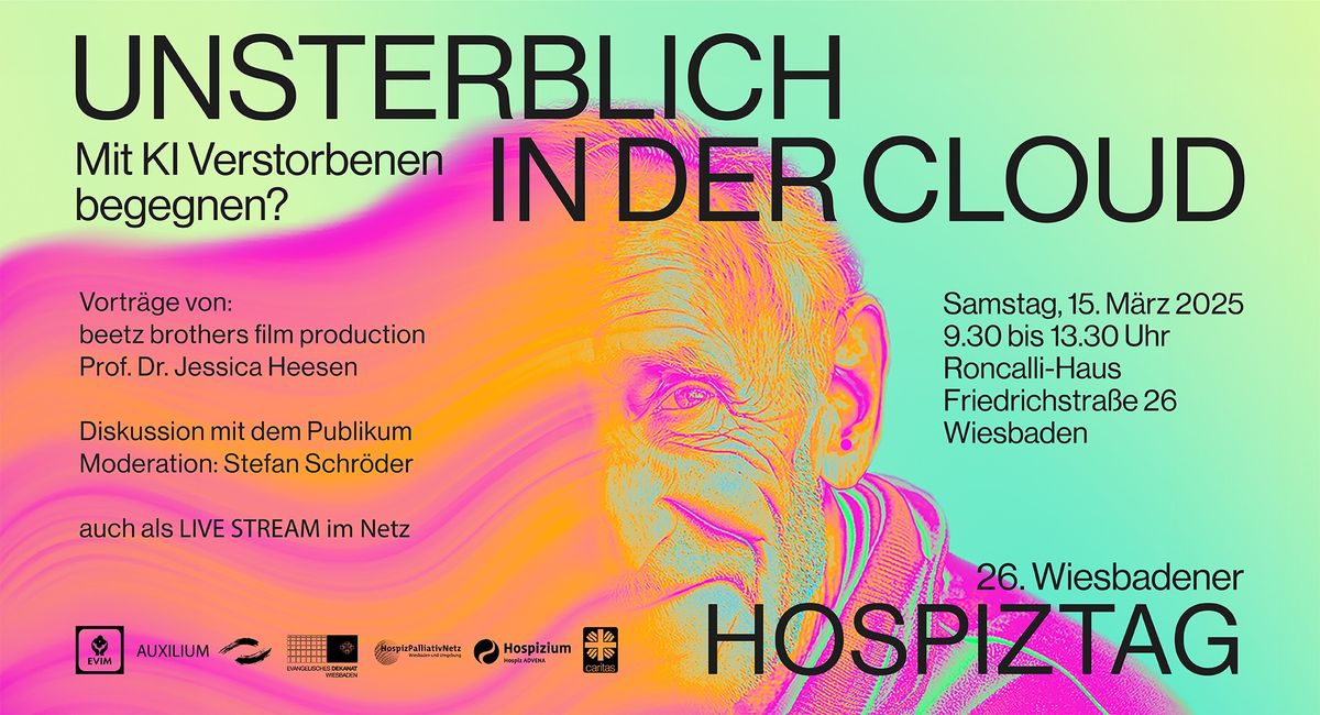 26. Wiesbadener Hospiztag: Unsterblich in der Cloud \u2013 mit KI Verstorbenen begegnen?