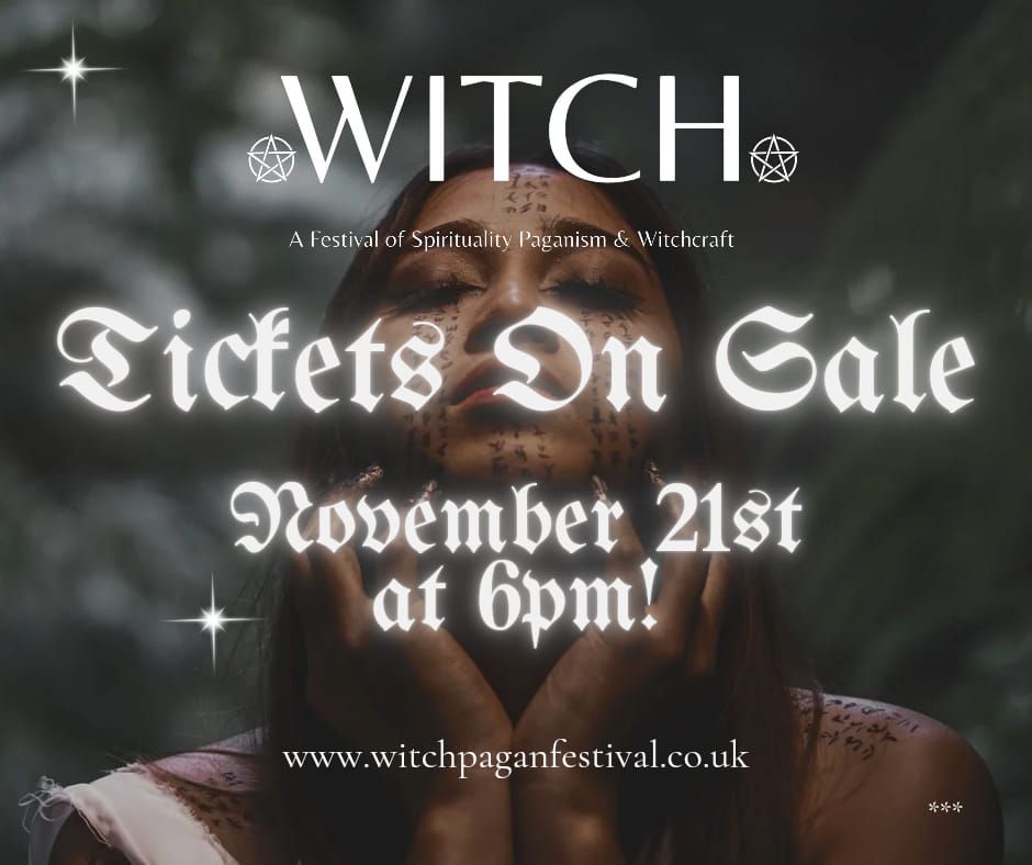 WITCH 2025 - A Festival of Spirituality, Paganism & Witchcraft 