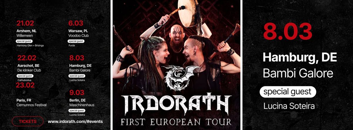 Irdorath First European Tour - Hamburg, DE. Special guest: Lucina Soteira