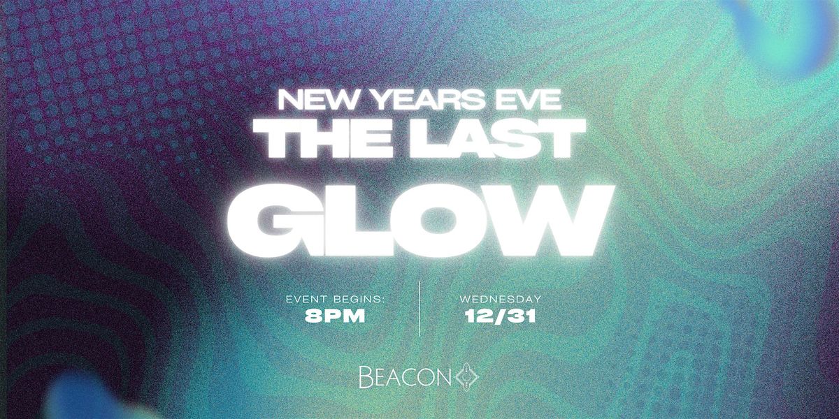 Beacon: The Last Glow of 2025
